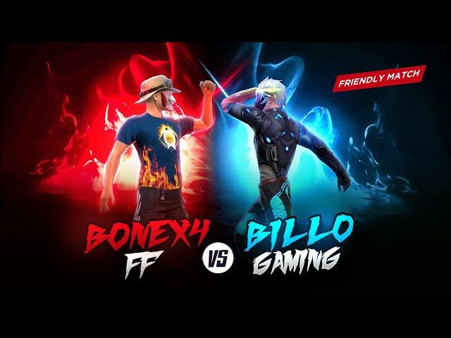 Bonex4 FF Vs @BILLOGAMING  || Most Demanded Match 