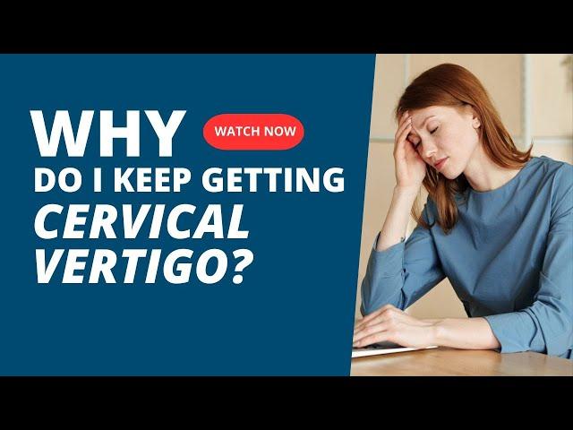 Worst 6 Activities to Cause Cervical Vertigo| Cervicogenic Dizziness