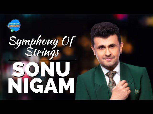 Sonu Nigam | Symphony Of Strings | Unacademy Unwind With MTV | Episode 6