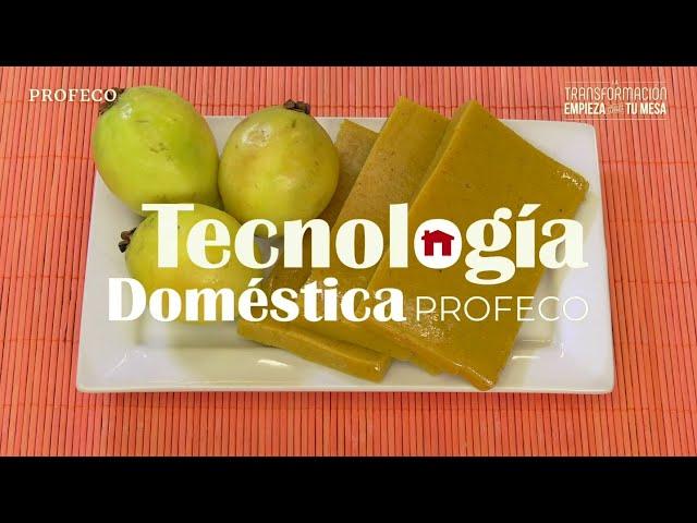 Ate de Guayaba | Tecnología Doméstica | Profeco