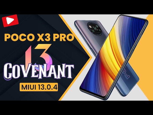 POCO X3 PRO Amazing MIUI 13 Custom Rom | MIUI Covenant 13.0.4 Stable Review | Smooth & Fast