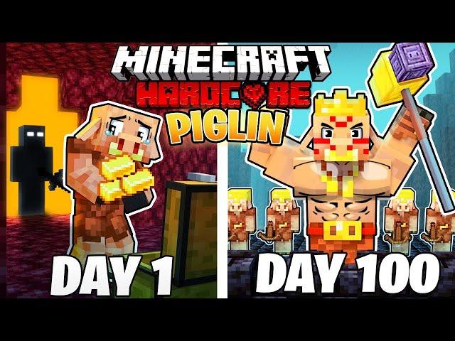 I Survived 100 Days as a PIGLIN in Hardcore Minecraft... Minecraft Hardcore 100 Days || I. M. NOOB