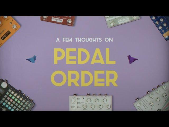 Pedal Order: Where Should I Place My Pedals?