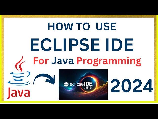 How to use Eclipse IDE for Java Programming [2024]