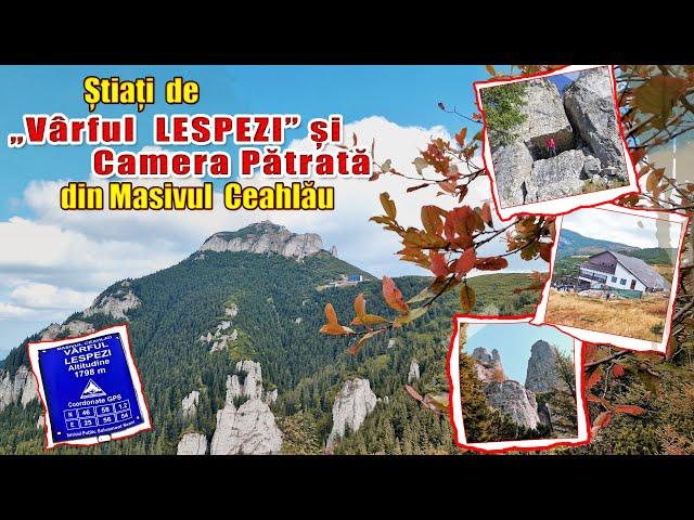 Masivul Ceahlau-Lutu Rosu-Cabana Dochia-Vf. Lespezi-Acces in Camera Patrata-Pe un traseu spectaculos