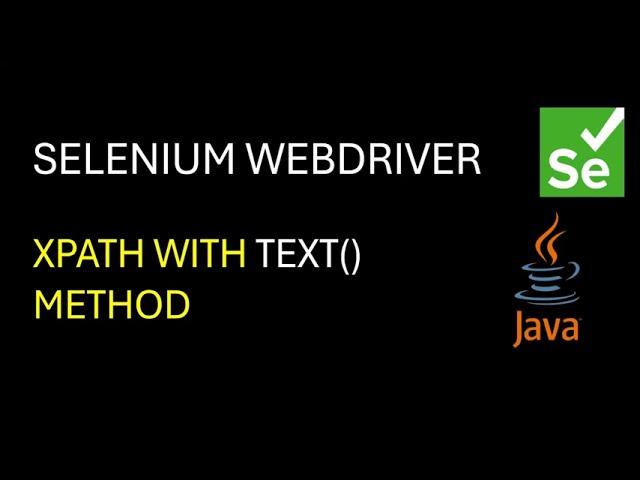 Selenium WebDriver | How to use text() with Xpath in Selenium