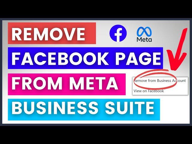 How To Remove Facebook Page From Meta Business Suite? [in 2024]