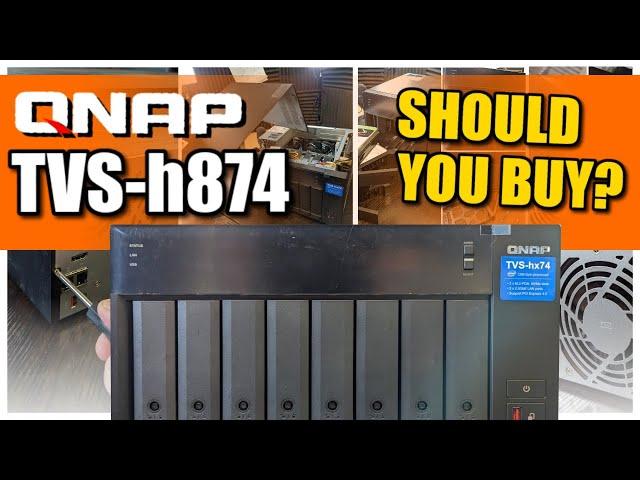 QNAP TVS-h874 NAS - Should You Buy It?