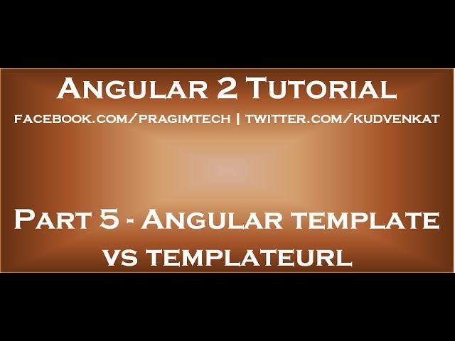 Angular template vs templateurl