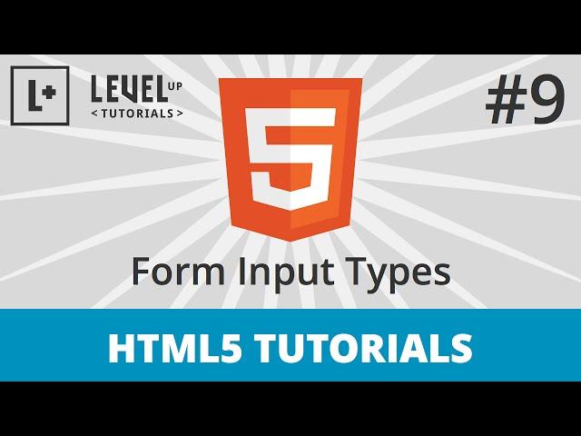 HTML5 Tutorials #9 - Form Input Types