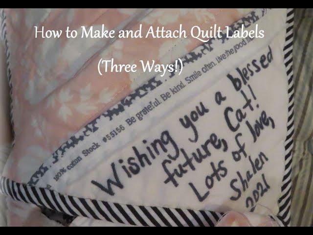 How to Make and Attach Quilt Labels (Three Ways!)