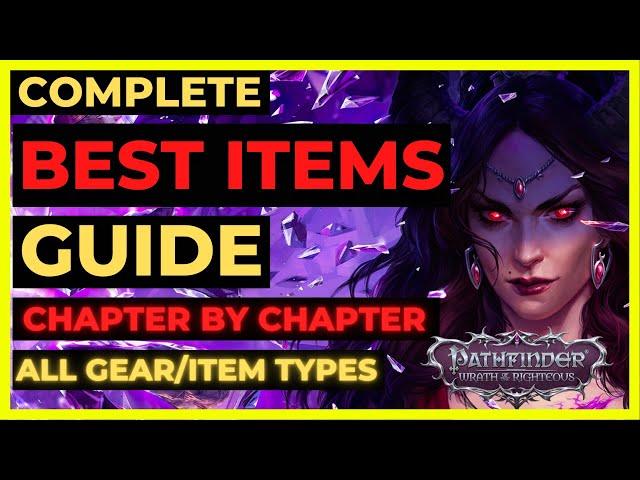 PF: WOTR EE - The BEST ITEMS & GEAR Chapter by Chapter: ALL ITEM TYPES