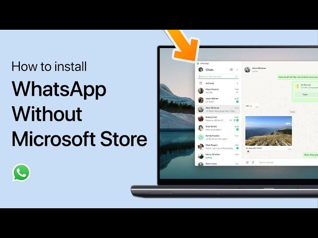 How To Install WhatsApp Without Microsoft Store on Windows PC