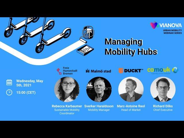 [Webinar] Managing Mobility Hubs - Bremen x Malmö x Duckt x CoMoUK⎮ May 2021