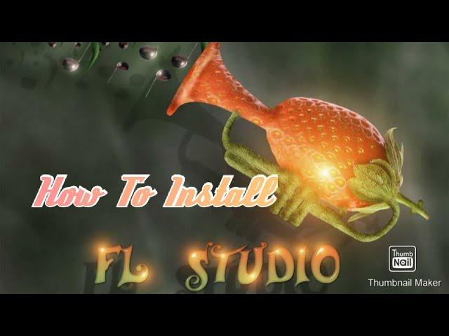 How To Install Fl Studio 20 on windows 10