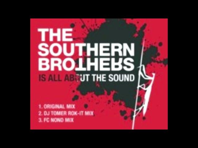 The Southern Brothers - Is All About The Sound (Original Mix)