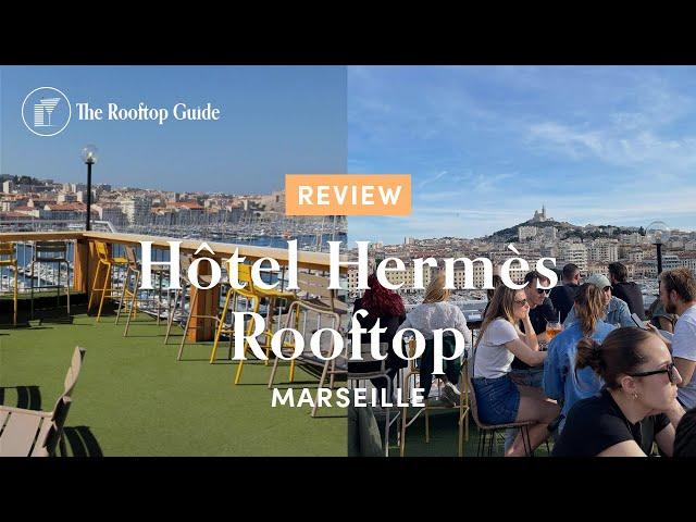 Hôtel Hermès Rooftop in Marseille - Review