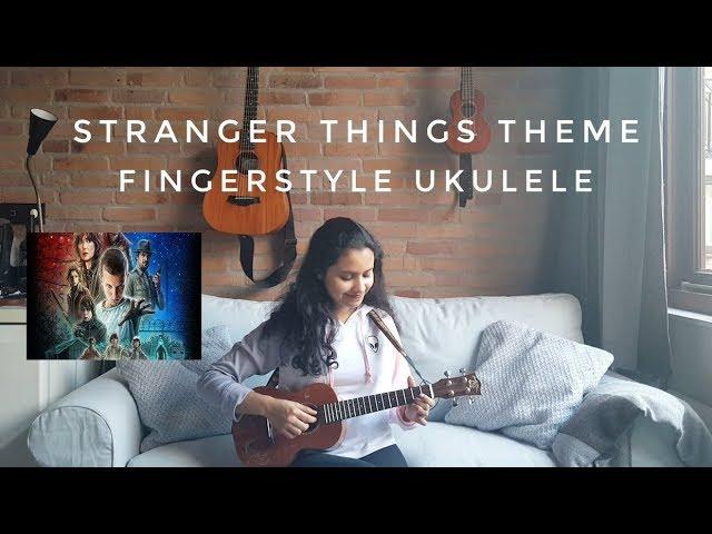 Stranger Things Theme Ukulele Fingerstyle