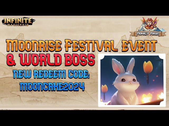 Moonfest Festival and World Boss Events Overview and Free Redeem Code |Infinite MagicRaid