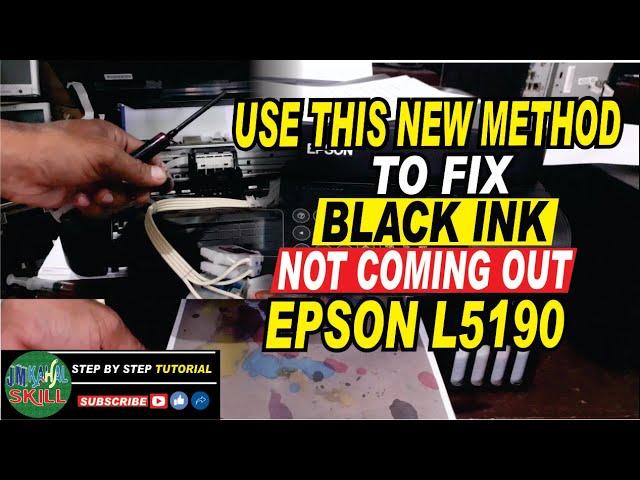 HOW TO FIX BLACK INK NOT COMING OUT | NEW METHOD | EPSON L5190 | JM KAHAL SKILL