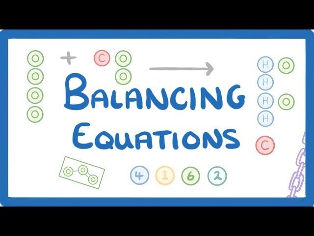 GCSE Chemistry - Balancing Chemical Equations