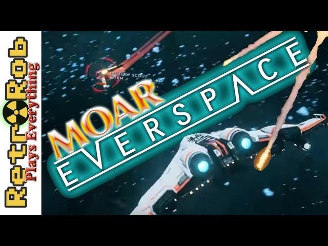 Retr0Rob Live: Moar Everspace