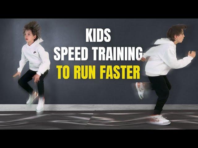 Kids Speed Training Exercises (TRAIN TO RUN FAST)