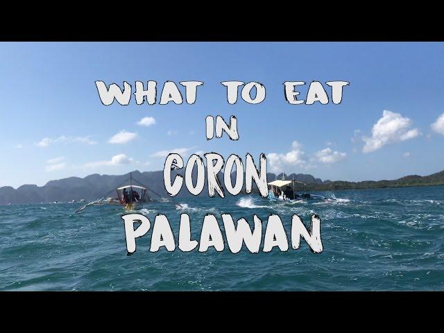 What To Eat In Coron Palawan!  Food Trip!