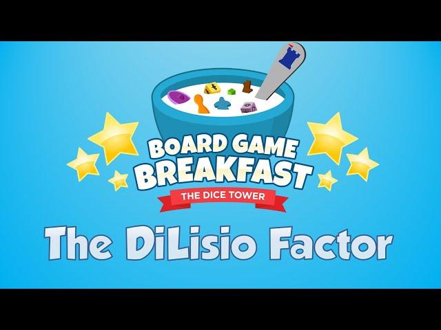 Board Game Breakfast #511 - The DiLisio Factor