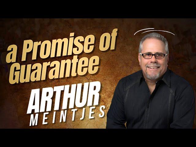 A PROMISE OF GUARANTEE - ARTHUR MEINTJES