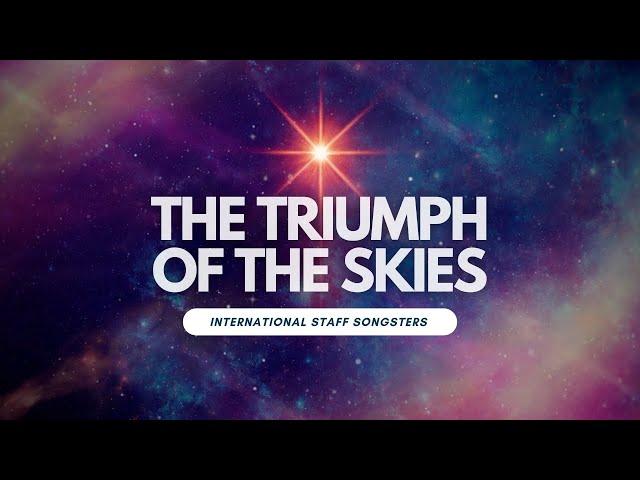 Triumph of the skies - International Staff Songsters