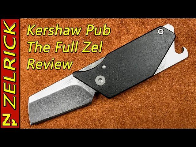 Kershaw Pub The Full Zel Review