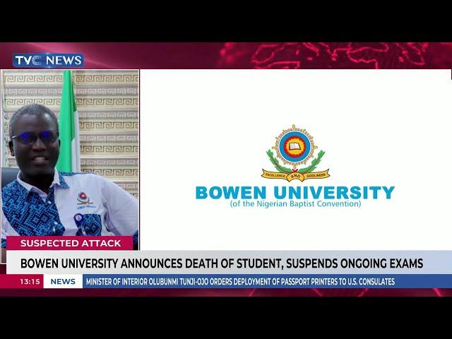 Bowen University Vice Chancellor Speaks On Death Of Student, Suspension Of Exams