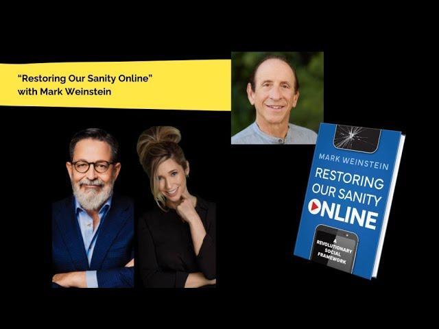 Best Seller Live Interview: "Restoring Our Sanity Online" with Mark Weinstein