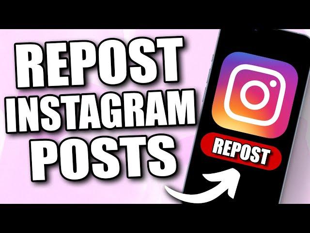 How to Repost an Instagram Post (2024) - Full Guide