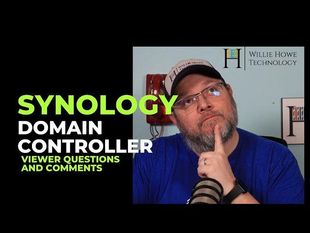 Synology Windows Domain Controller Viewer Questions/Comments - Part 1