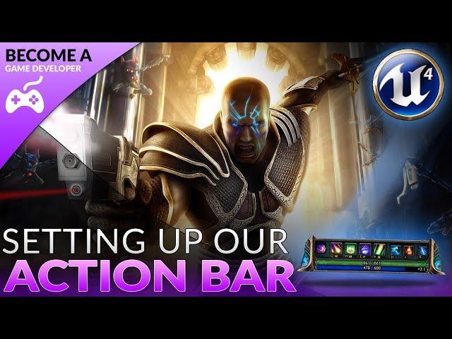 Setting Up The Actionbar - #11 Creating A Role Playing Game With Unreal Engine 4