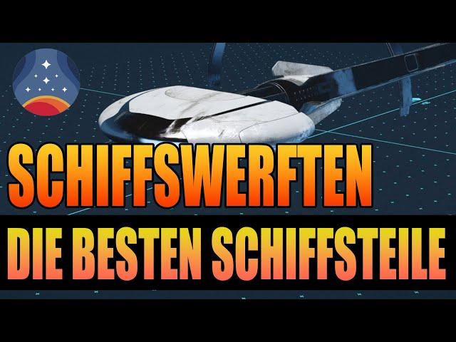 Starfield Guide - Die besten Schiffsteile - Fundorte der besten Schiffswerften in Starfield