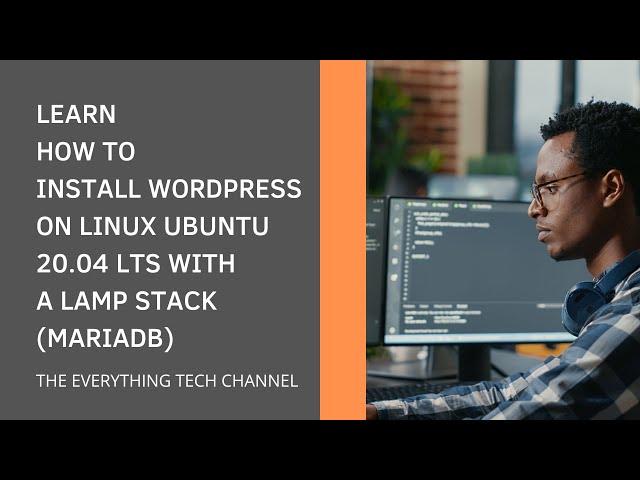 2022 TUTORIAL: HOW TO INSTALL WORDPRESS ON LINUX UBUNTU 20.04 LTS WITH THE LAMP STACK IN 20 MINUTES