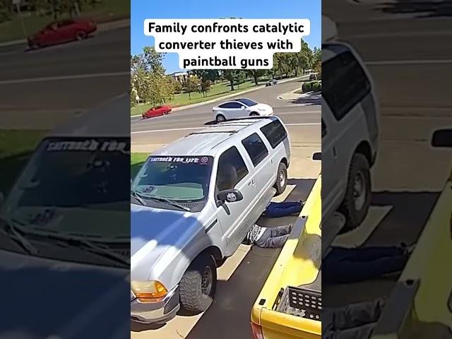 Family confronts catalytic converter thieves with paintball guns