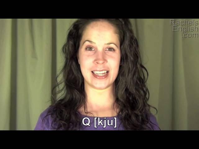 How to Pronounce the Alphabet: American English Pronunciation