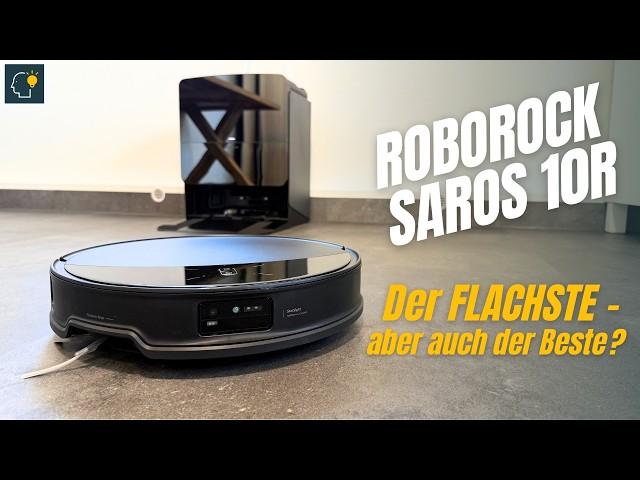 Roborock Saros 10R im Langzeittest | SO FLACH, SO STARK – schlägt er Dreame?