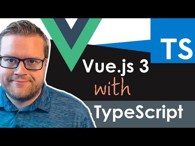 Learn TypeScript With Vue.js 3 In 20 Minutes