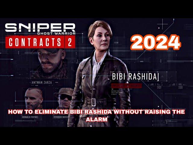 Sniper Ghost Warrior Contracts 2 | How To Kill Bibi Rashida Without Raising The Alarm  In 2024