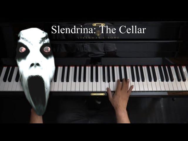 Slendrina The Cellar - Piano Version