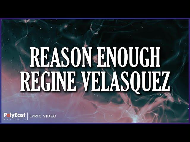 Regine Velasquez - Reason Enough (Lyric Video)