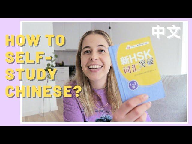 How to Self Study Chinese Mandarin: Process, Resources, Tips