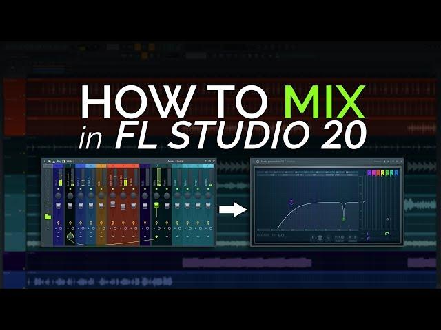 How to Mix in FL Studio 20