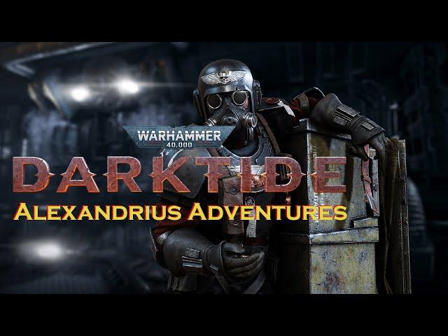 Warhammer 40K : Darktide Alexandrius Adventures