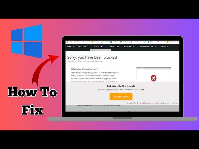 How To Fix Sorry You Have Been Blocked Error For Any Website (Windows 11/10)